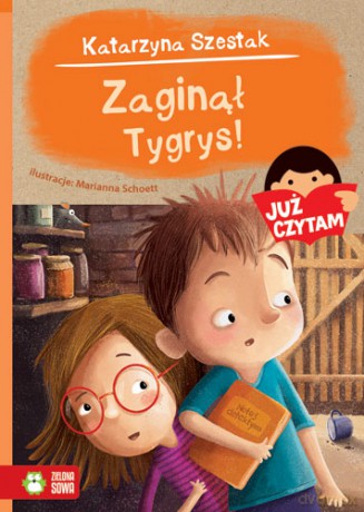 Zaginął tygrys. Już czytam (Tom 13) - Katarzyna Szestak [KSIĄŻKA]