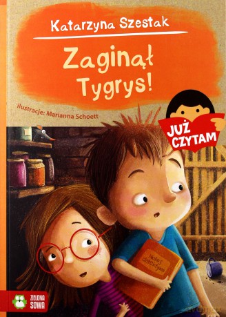 Zaginął tygrys. Już czytam (Tom 13) - Katarzyna Szestak [KSIĄŻKA]