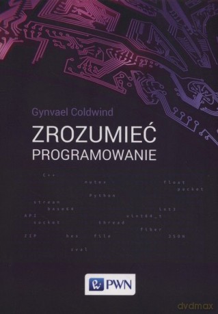 Zrozumieć programowanie - Gynvael Coldwind [KSIĄŻKA]