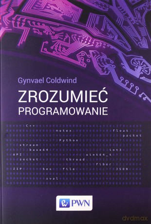 Zrozumieć programowanie - Gynvael Coldwind [KSIĄŻKA]