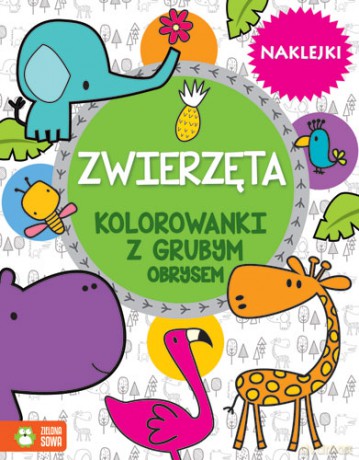Zwierzęta. Kolorowanki z grubym obrysem [KSIĄŻKA]