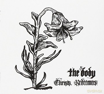 The Body: Christs Redeemers [CD]