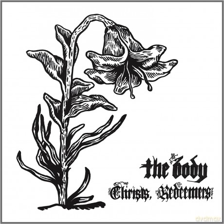 The Body: Christs Redeemers [2xWinyl]