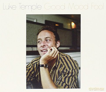 Luke Temple: Good Mood Fool [CD]