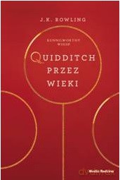 Quidditch przez wieki. Kennilworthy Whisp - J. K. Rowling (Twarda) [KSIĄŻKA]