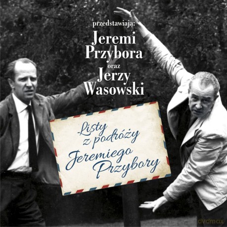 Listy z podróży Jeremiego Przybory - Jeremi Przybora, Jerzy Wasowski [AUDIOBOOK]