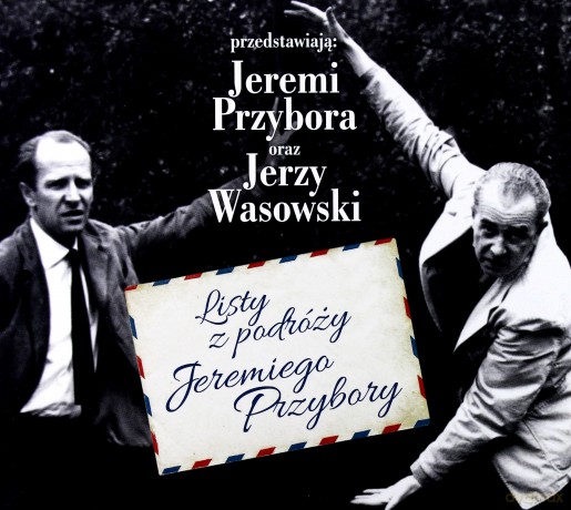 Listy z podróży Jeremiego Przybory - Jeremi Przybora, Jerzy Wasowski [AUDIOBOOK]