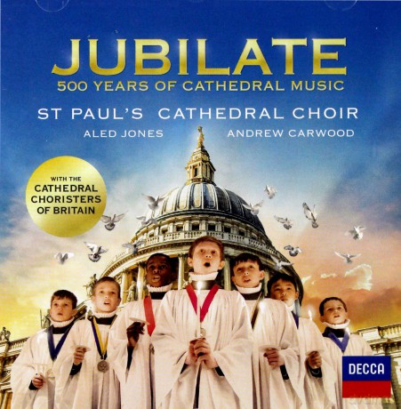 St Pauls Cathedral Choir: Jubilate: 500 Years Of Cathedral Music [CD]