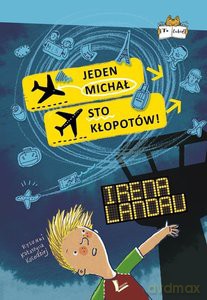 Jeden Michał, sto kłopotów - Irena Landau [KSIĄŻKA]