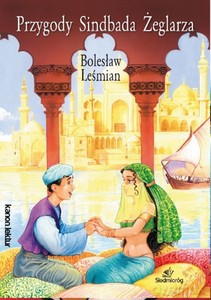 Przygody Sindbada Żeglarza - Bolesław Leśmian [KSIĄŻKA]