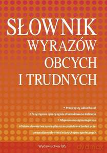 Słownik wyrazów obcych i trudnych [KSIĄŻKA]