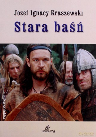 Stara baśń - Józef Ignacy Kraszewski [KSIĄŻKA]