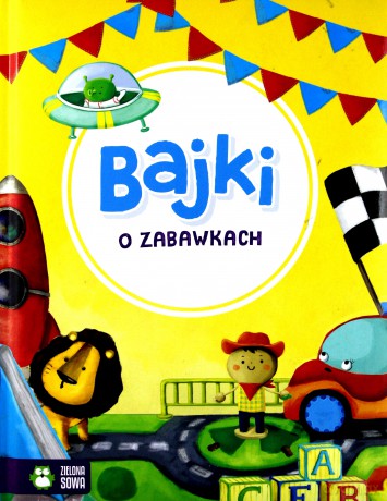 Bajki o zabawkach [KSIĄŻKA]