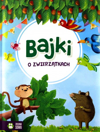Bajki o zwierzątkach [KSIĄŻKA]