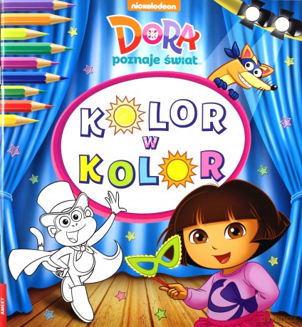 Dora poznaje świat. Kolor w kolor [KSIĄŻKA]