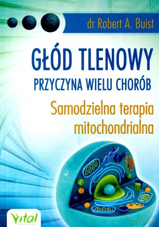 Głód tlenowy - Robert A. Buist [KSIĄŻKA]