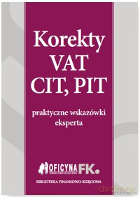 Korekty VAT CIT PIT - Katarzyna Trzpioła [KSIĄŻKA]