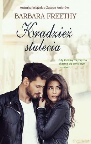 Kradzież stulecia - Barbara Freethy [KSIĄŻKA]