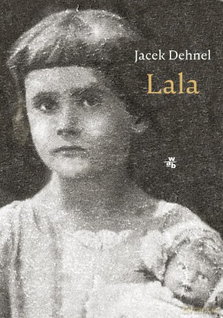 Lala - Jacek Dehnel [KSIĄŻKA]