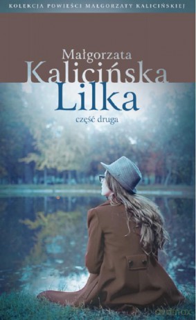 Lilka (Tom 2) (pocket) - Małgorzata Kalicińska [KSIĄŻKA]