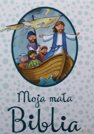 Moja Mała Biblia [KSIĄŻKA]