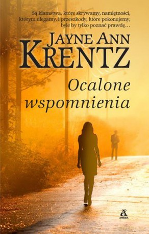 Ocalone wspomnienia - Jayne Ann Krentz [KSIĄŻKA]