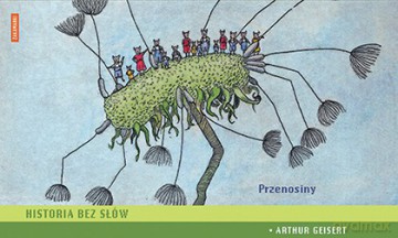 Przenosiny. Historia bez słów - Arthur Geisert [KSIĄŻKA]