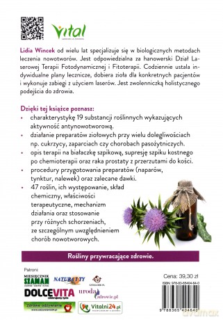 Roślinne terapie antynowotworowe. Z praktyki lekarza. Napary tynktury i nalewki z 47 ziół - Lidia Wincek [KSIĄŻKA]