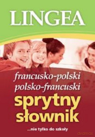 Sprytny słownik francusko-polski polsko-francuski [KSIĄŻKA]