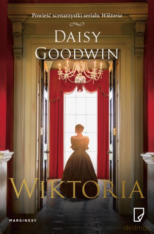 Wiktoria - Daisy Goodwin [KSIĄŻKA]