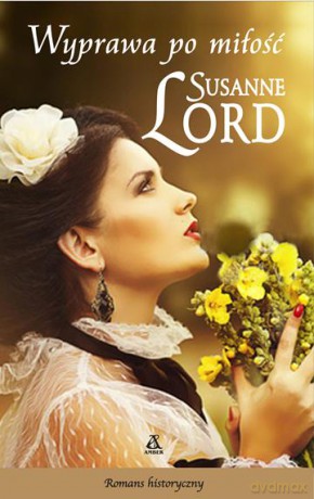 Wyprawa po miłość - Susanne Lord [KSIĄŻKA]