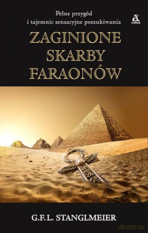 Zaginione skarby faraonów - G.F.L. Stanglmeier [KSIĄŻKA]