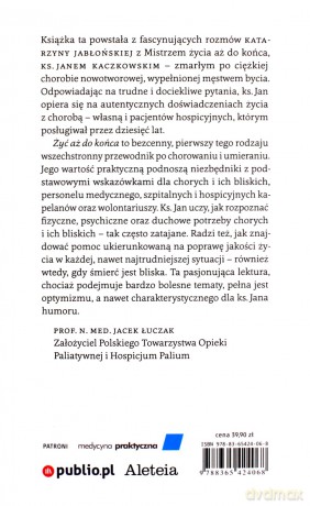 Żyć aż do końca. Instrukcja obsługi choroby - Jan Kaczkowski [KSIĄŻKA]