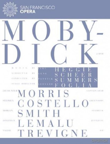 San Francisco Opera: Euroarts - Jake Heggie: Moby Dick [2DVD]