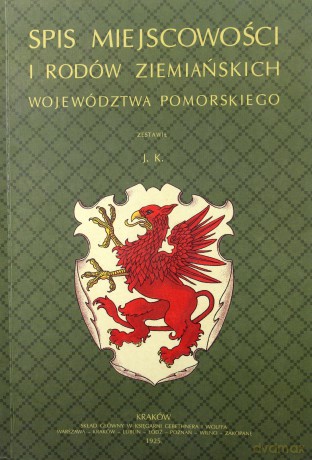 Spis miejscowości i rodów ziemiańskich województwa pomorskiego - Józef Krzepela [KSIĄŻKA]