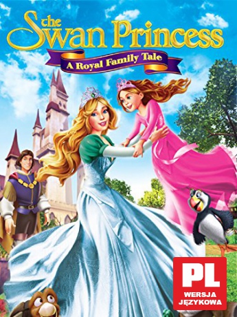 The Swan Princess: A Royal Family Tale [DVD]