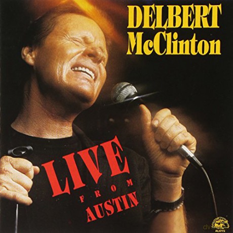 Delbert Mcclinton: ...Live In Austin [CD]