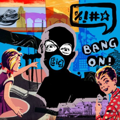 Bang On!: (Sic) [CD]