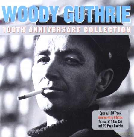 Woody Guthrie: 100Th Anniversary Collection [5CD]