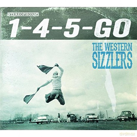 The Western Sizzlers: 1-4-5-Go [CD]