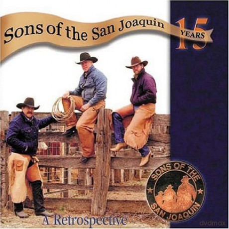 Sons Of The San Joaquin: 15 Years: A Retrospective [CD]