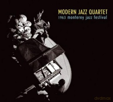 Modern Jazz Quartet: 1963 Monterey Jazz Festival [CD]
