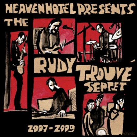 Rudy -SEPTET- Trouve: 2007-2009 [CD]