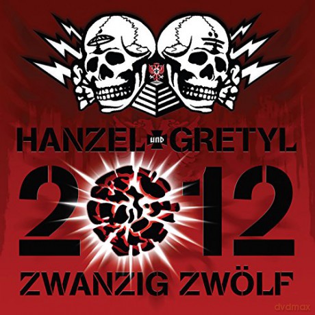 Hanzel Und Gretyl: 2012: Zwanzig Zwolf [CD]