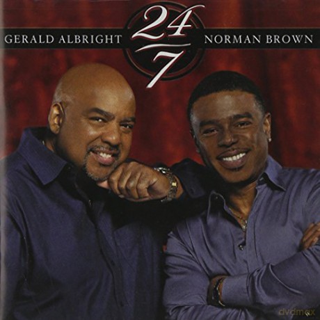 Gerald Albright & Norman Brown: 24/7 [CD]