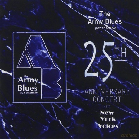 Us Army Blues Jazz Ensemble: 25Th Anniversary Concert [CD]