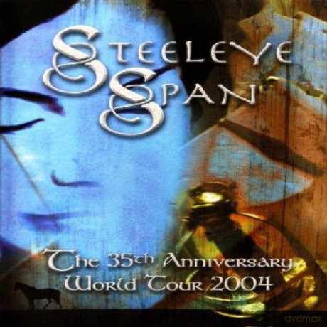Steeleye Span: 35Th Anniversary World Tour [DVD]