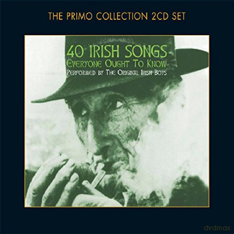 The Original Irish Boys: 40 Irish Songs Everyone Ought [2CD]
