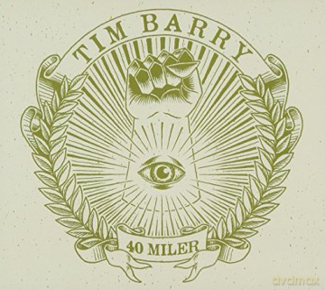 Tim Barry: 40 Miler [CD]