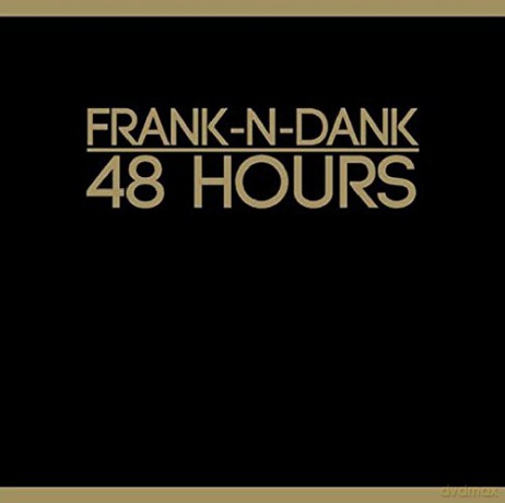 Frank N Dank: 48 Hours [2CD]